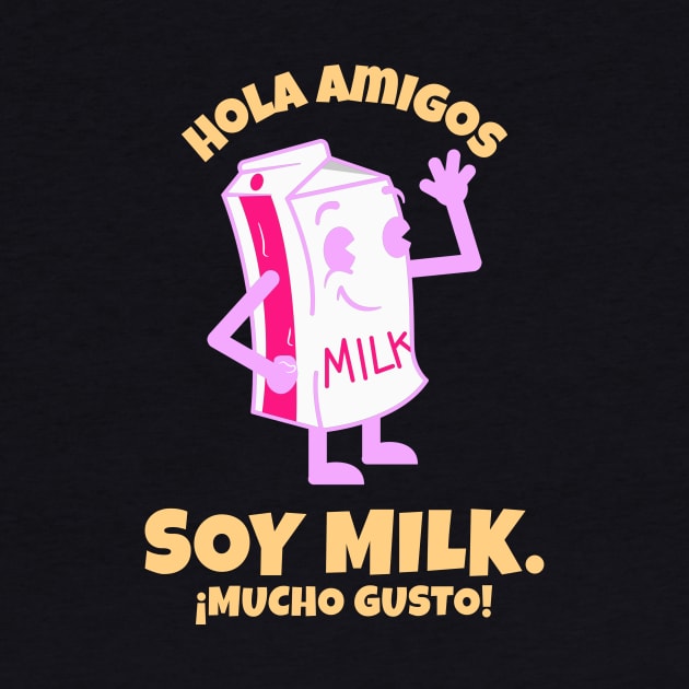 Funny Spanish Soy Milk by Herbivore Nation - Vegan Gifts